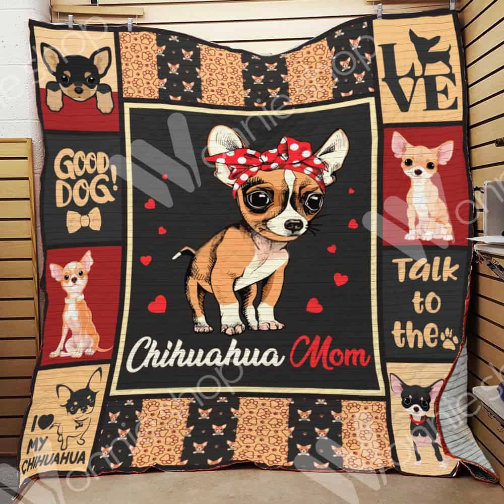 Chihuahua Dog Mom Quilt Blanket DHC0102497TD