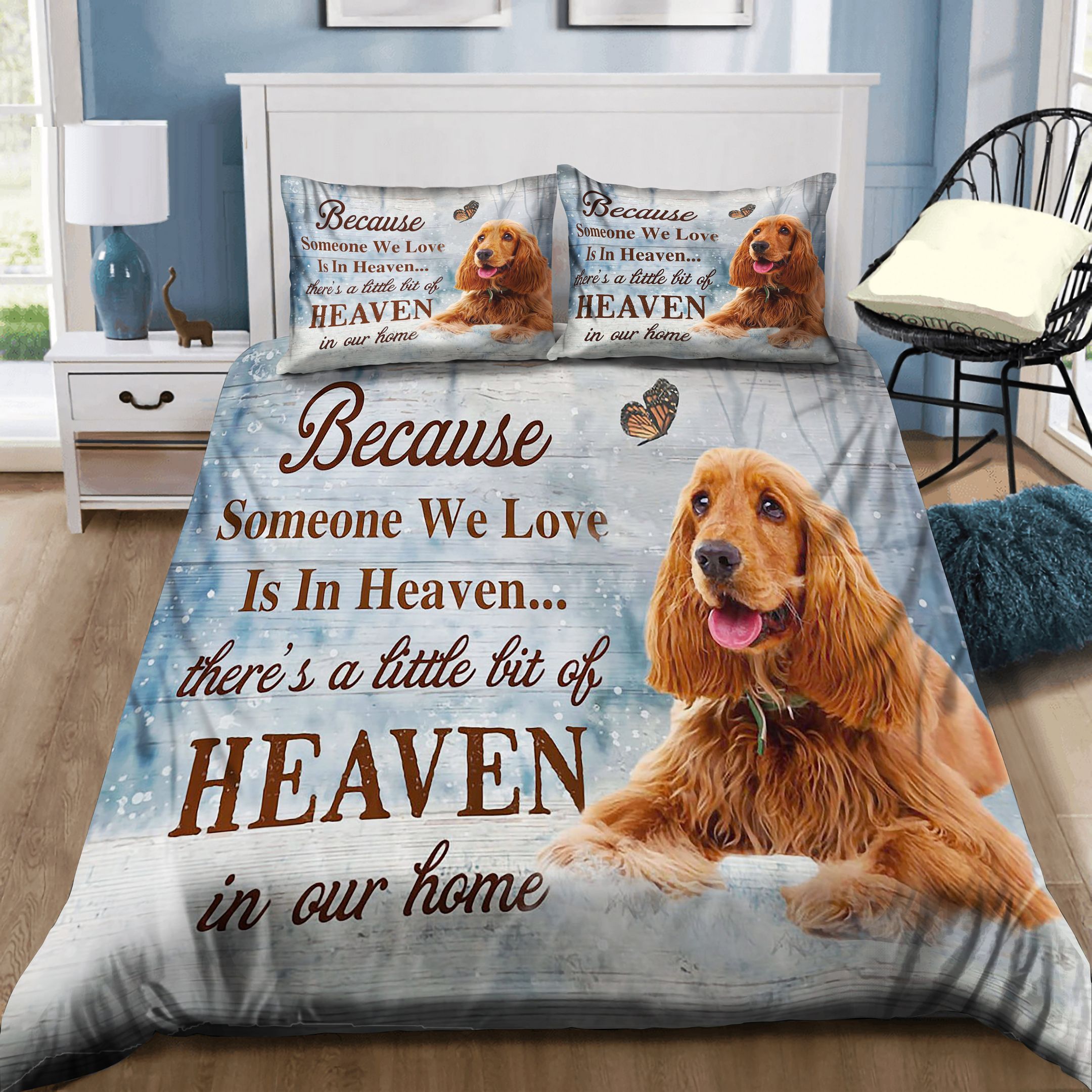 Cocker Spaniel Because Someone We Love Is In Heaven Bedding Set