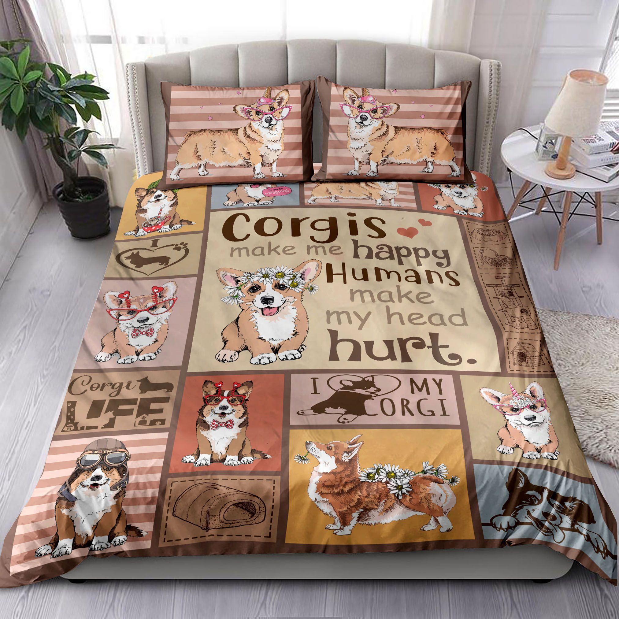 Corgi Make Me Happy Humans Make My Head Hurt Bedding Set