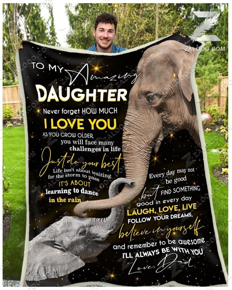 Custom Fleece Blanket – Elephant – To My Daughter (dad) – Just Do Your Best