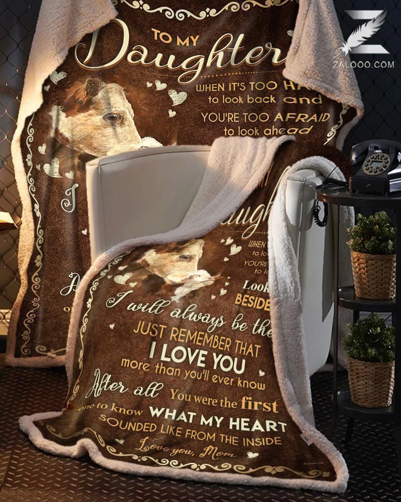 Custom Fleece Blanket – For Daughter From Mom – Cow – Look Right Beside You