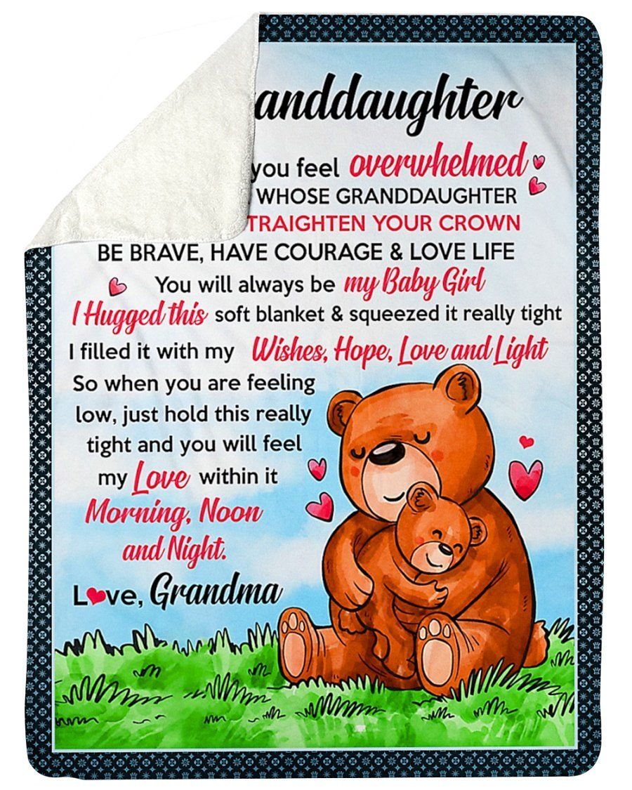Cute Bears You’ll Always Be My Baby Girl Grandma To Granddaughter Fleece Blanket Sherpa Blanket