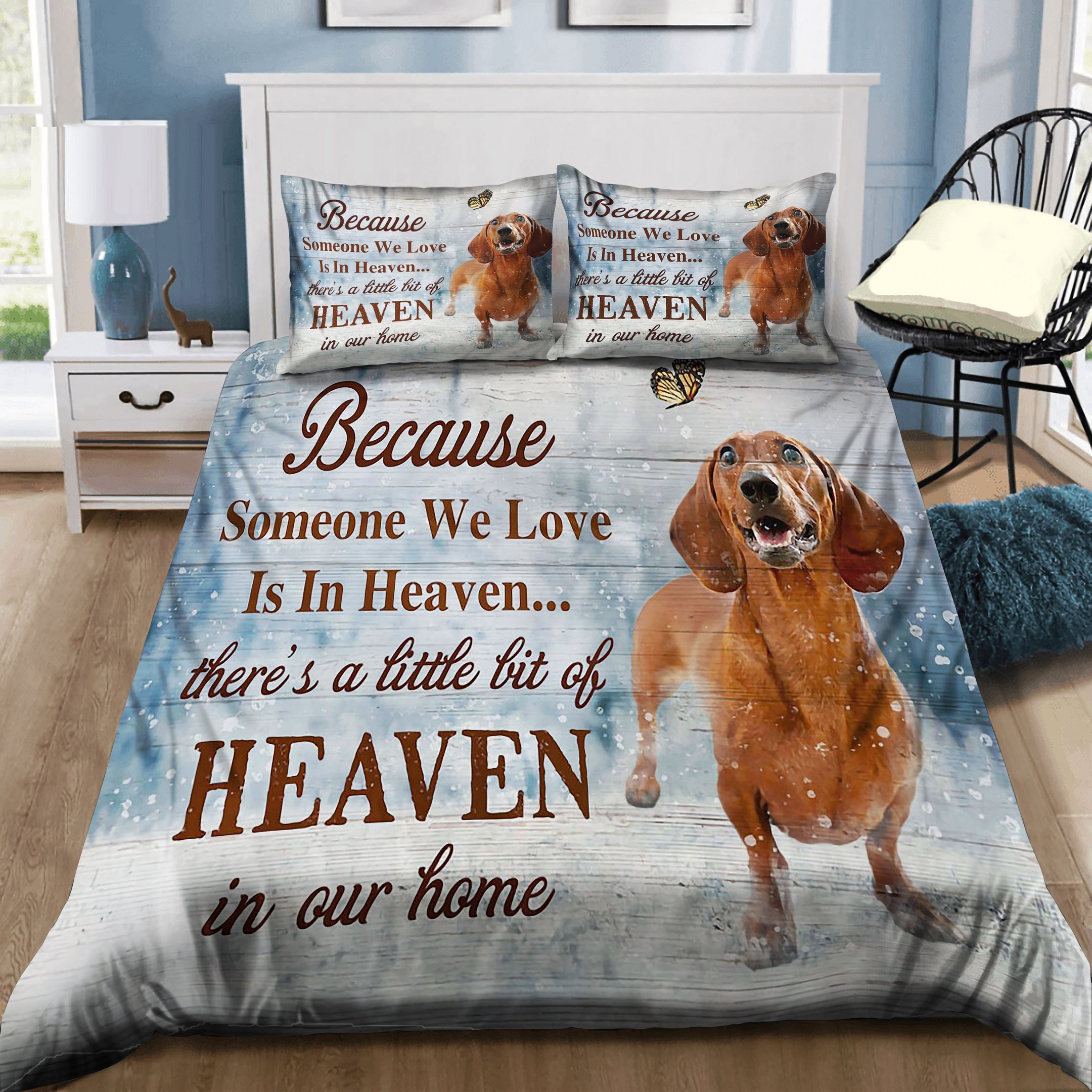 Dachshund Because Someone We Love Is In Heaven Bedding Set