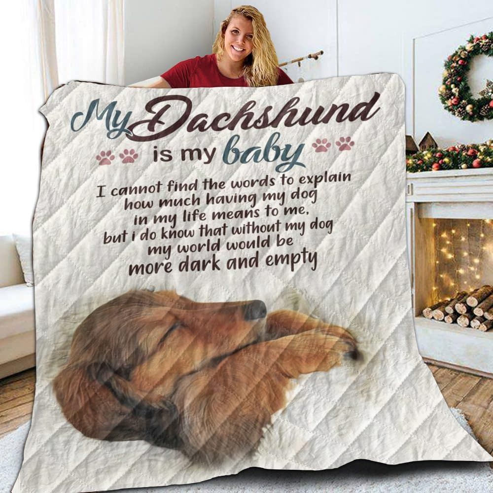 Dachshund My Dachshund Still A Baby Quilt Blanket Christmas Christmas Gifts Merry Christmas Holiday Gifts Gift Dhc03011161Dd
