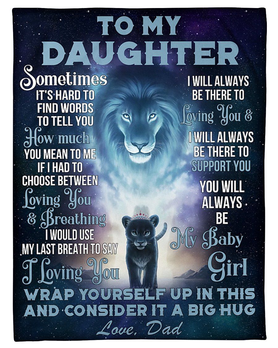 Dad To Daughter Lion Always Be There To Love You Fleece Blanket Fleece Blanket