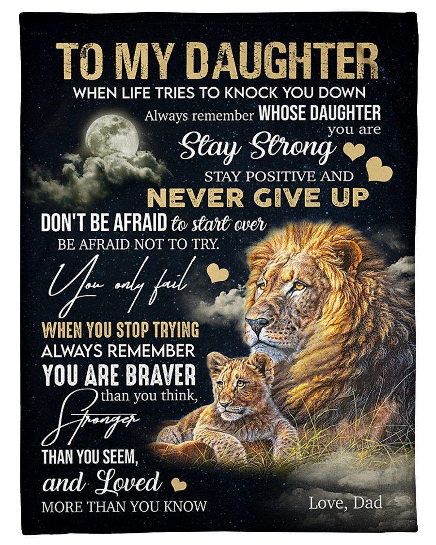 Dad To Daughter You’re Braver Than You Think Fleece Blanket Fleece Blanket