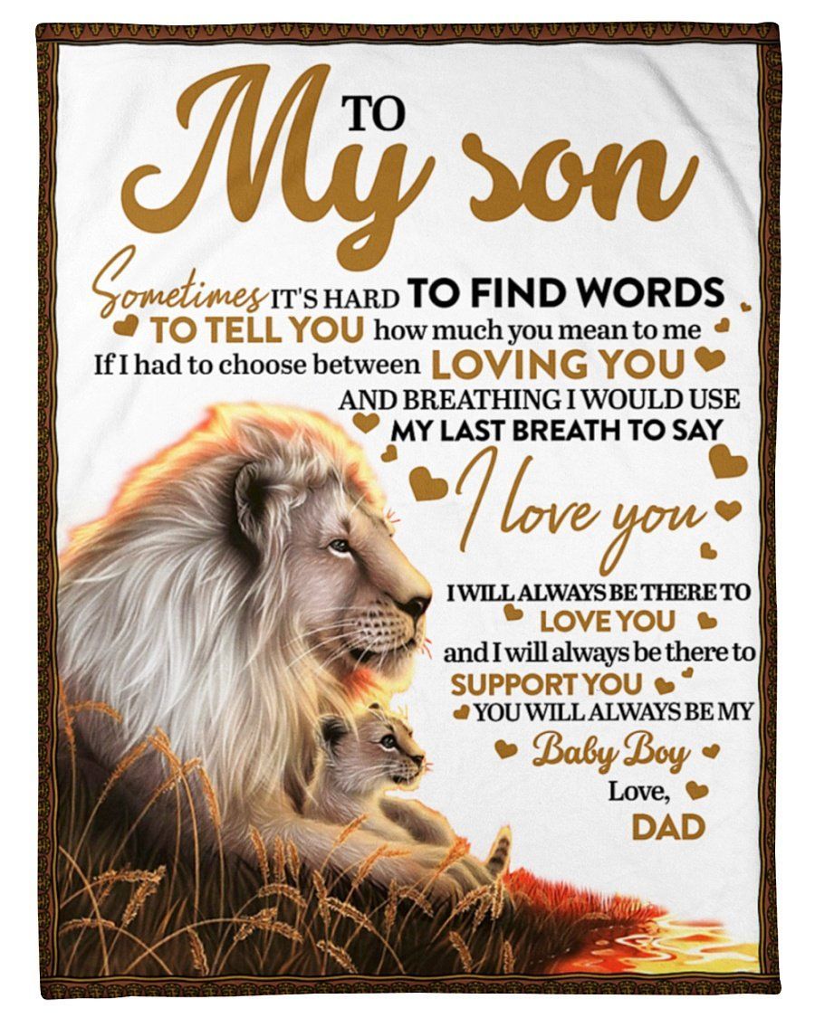 Dad To Son Sometimes It Hard To Find Fleece Blanket Fleece Blanket