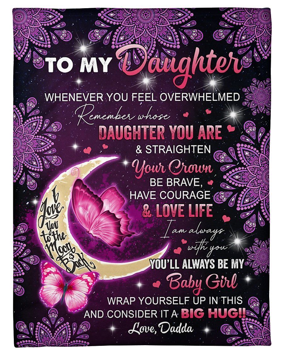 Dadda To Daughter Fleece Blanket Be Brave Have Courage Fleece Blanket