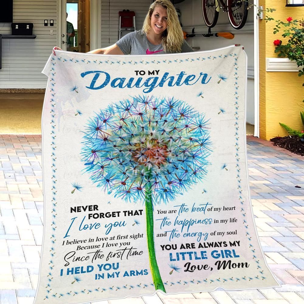 Dandelion Mom Gift For Daughter You Are Always My Little Girl Fleece Blanket