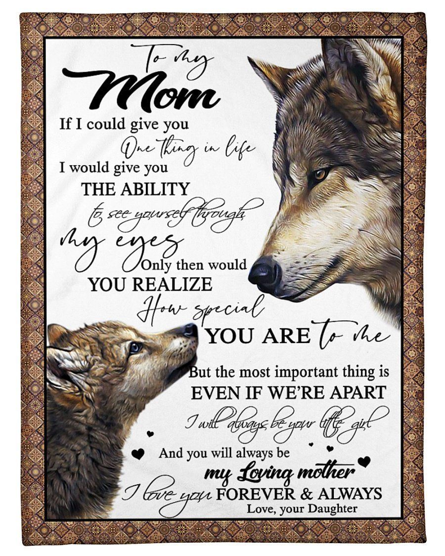 Daughter Gift To Mom How Special You Are To Me Wolf Edition Fleece Blanket