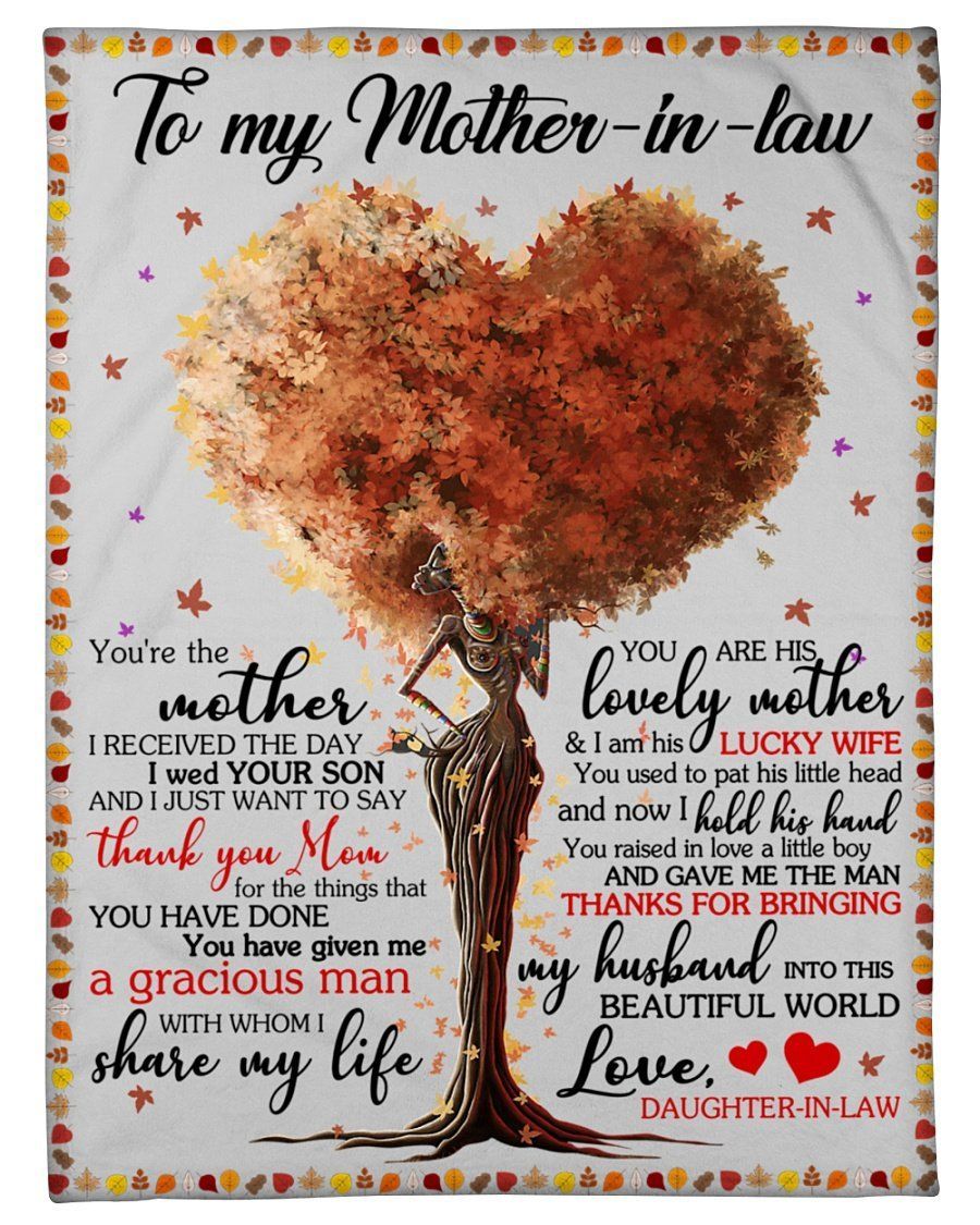 Daughter In Law To Mother In Law Thanks For Bringing My Husband Into This World Fleece Blanket Fleece Blanket