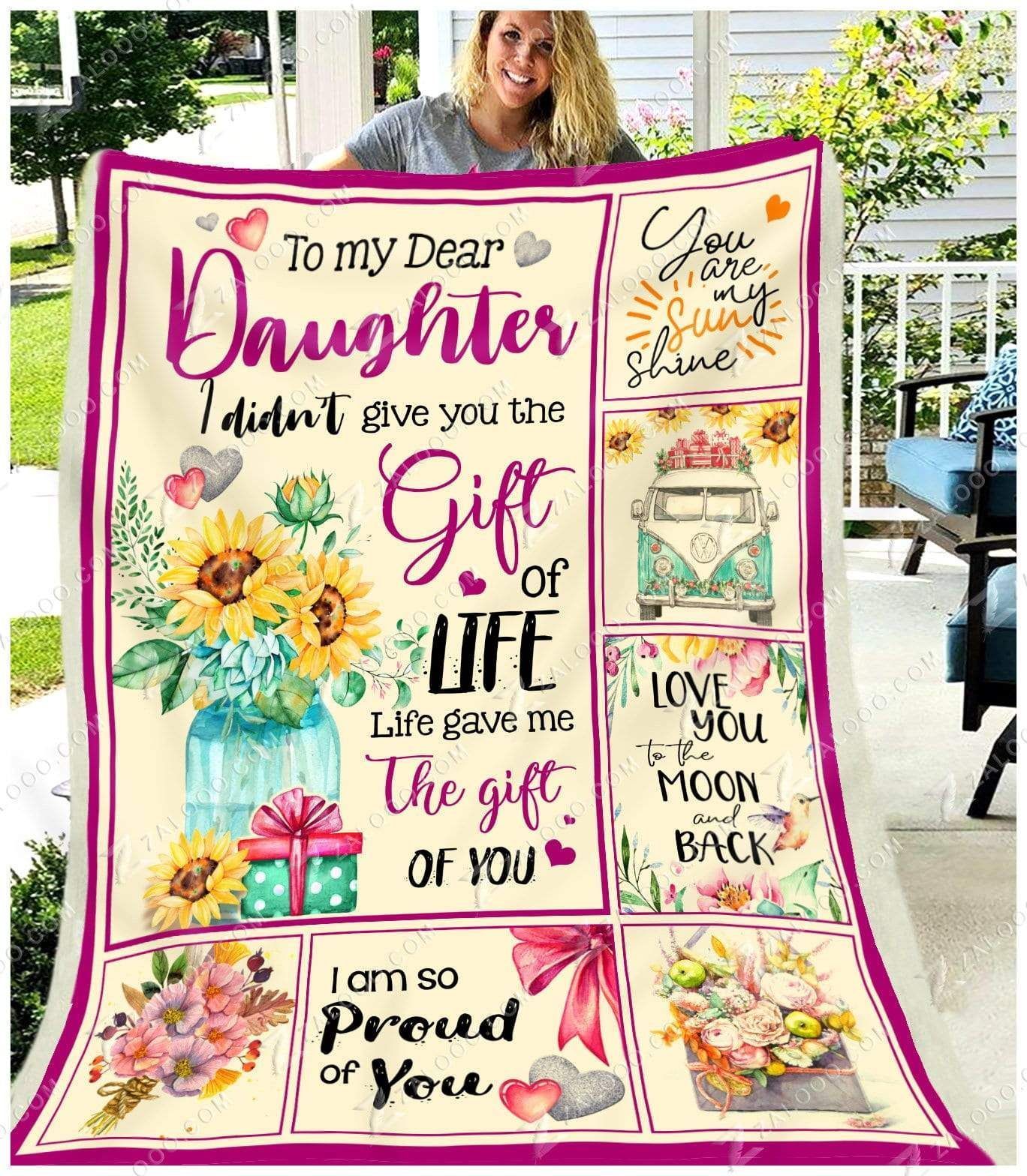 Daughter Life Gave Me The Gift Of You Sherpa Fleece Blanket