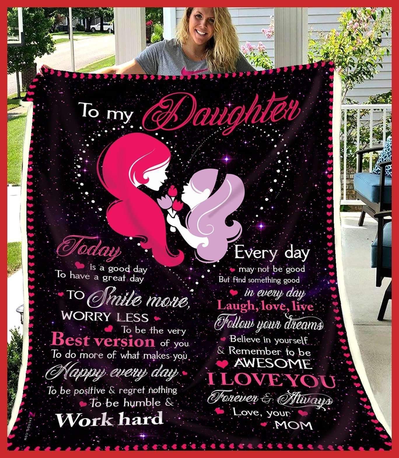Daughter Mom Today Is A Good Day Sherpa Fleece Blanket
