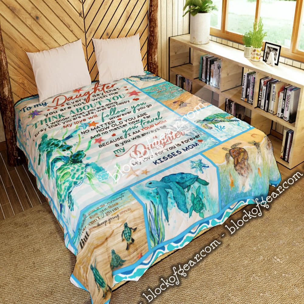 Daughter My Love For You Is Forever Love Mom Turtle GS-CL-LD2506 Quilt Blanket