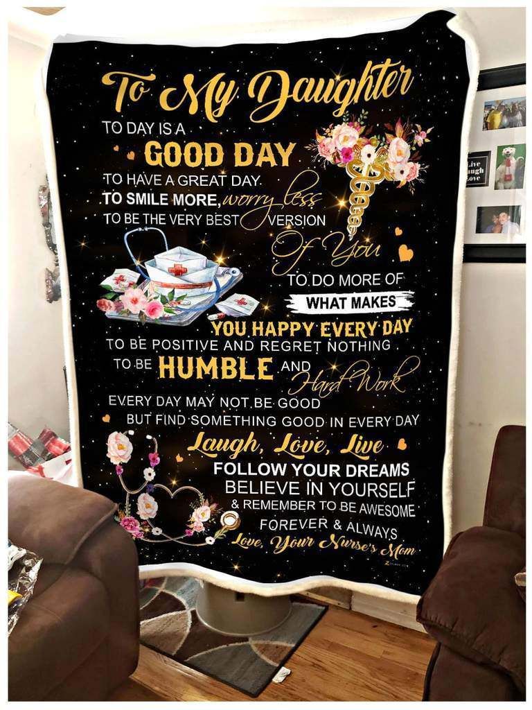 Daughter – Nurse – Today Is A Good Day Fleece Blanket