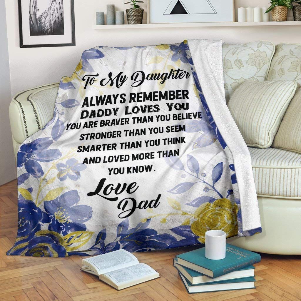 Daughter Remember Daddy Loves You Sherpa Fleece Blanket