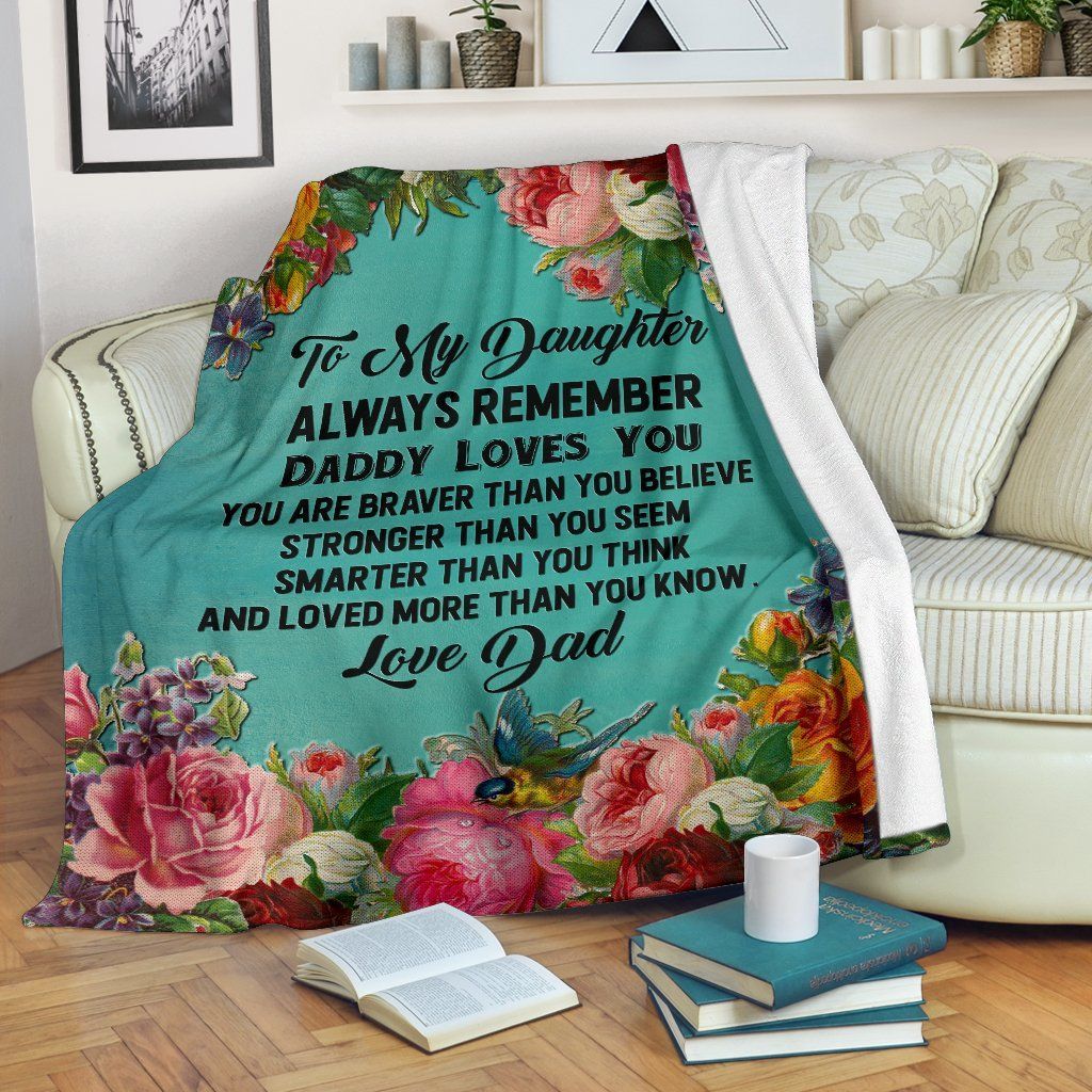 Daughter Remember Daddy Loves You Sherpa Fleece Blanket