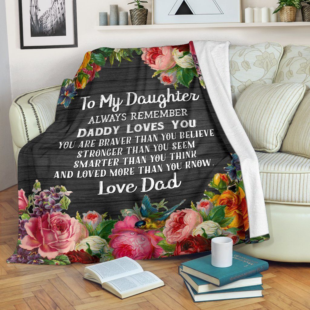 Daughter Remember Daddy Loves You Sherpa Fleece Blanket