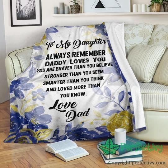 Daughter Remember Daddy Loves You Sherpa Fleece Blanket