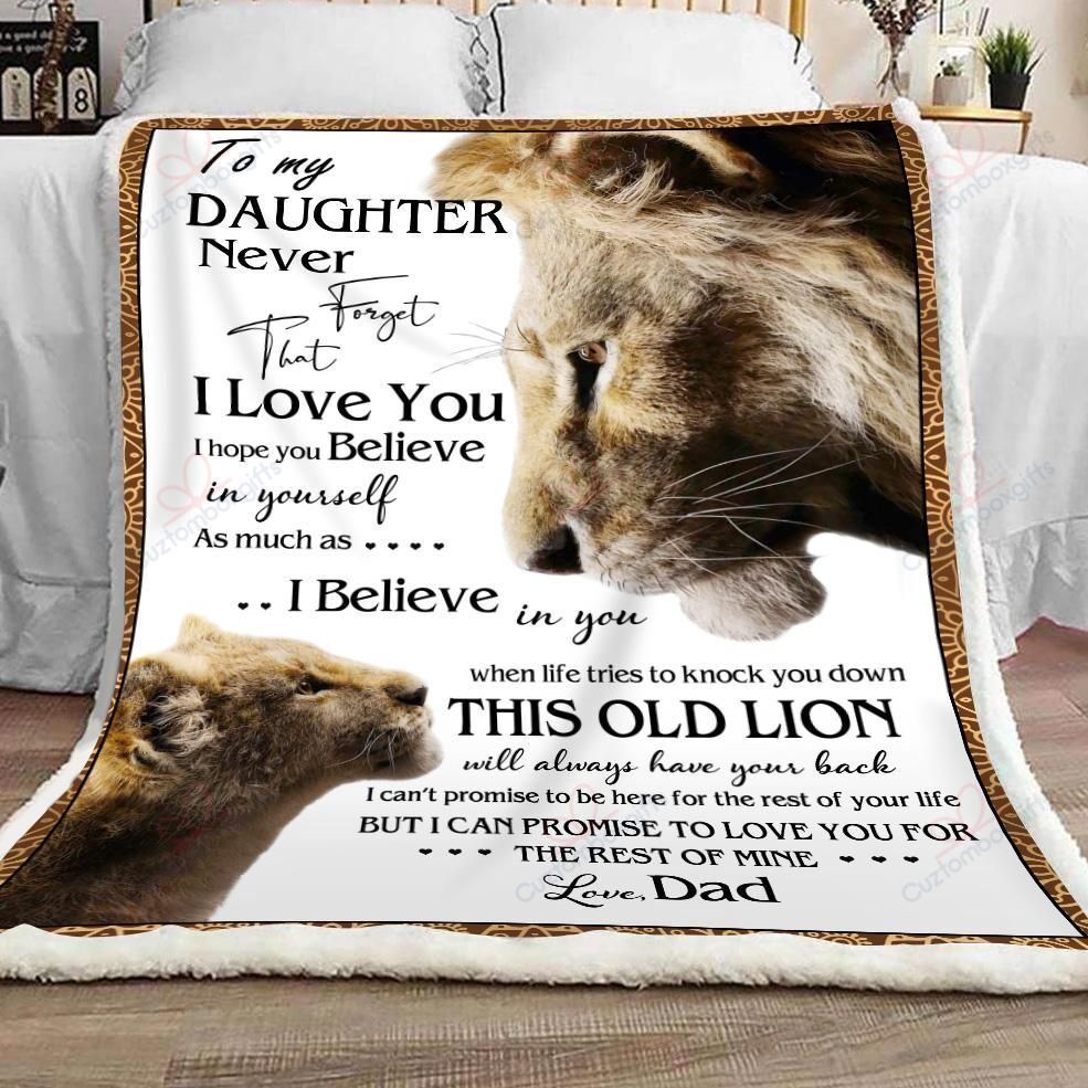 Daughter To My Daughter Never Forget That I Love You I Hope You Believe In Yourself Lions From Dad Sherpa Fleece Blanket