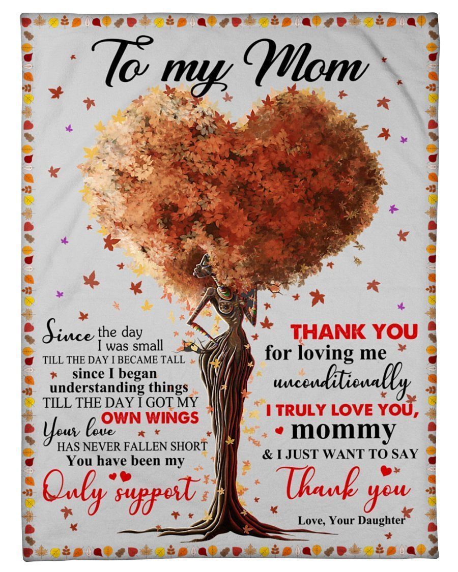 Daughter To My Mom Thanks For Loving Me Unconditionally Fleece Blanket Fleece Blanket