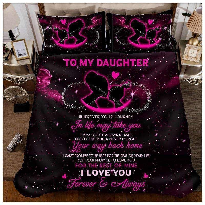 Daughter Wherever Your Journey In Life May Take You Bedding Set