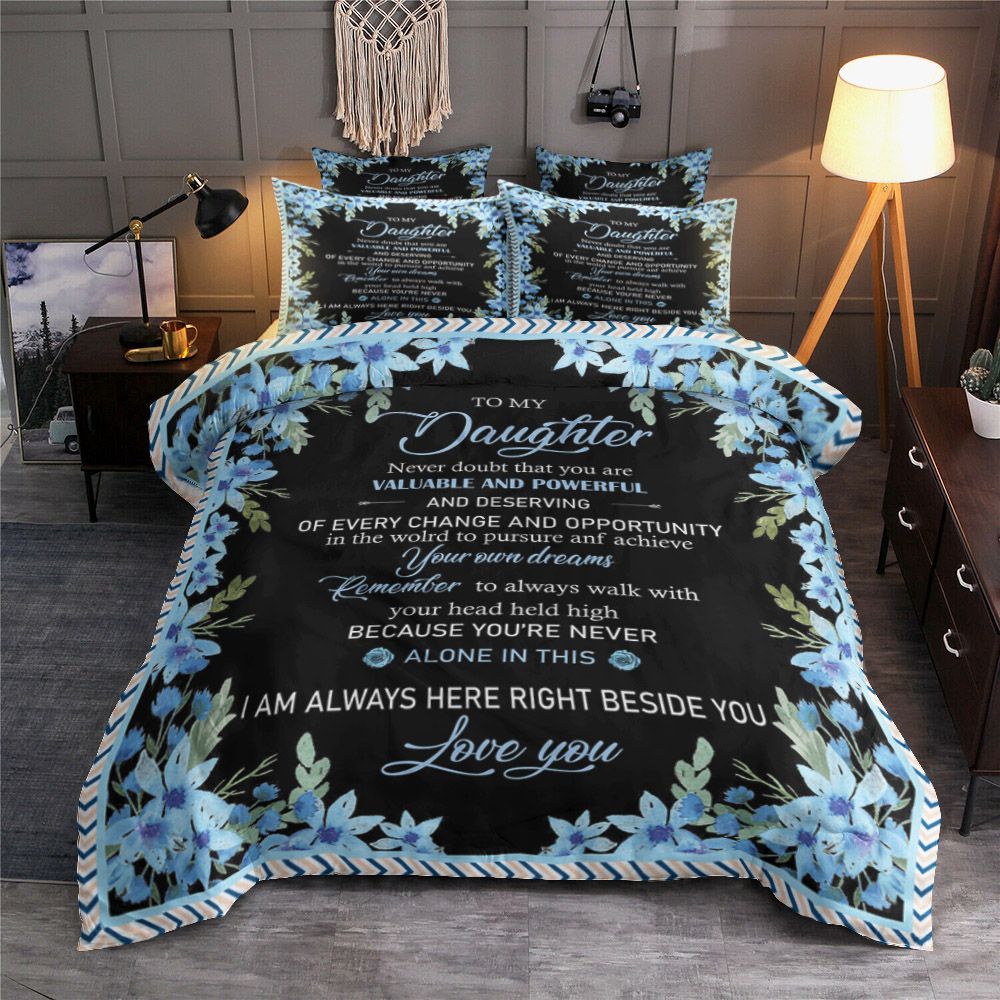 Daughter You re Valuable And Powerful Home Garden Linens Bedding Set