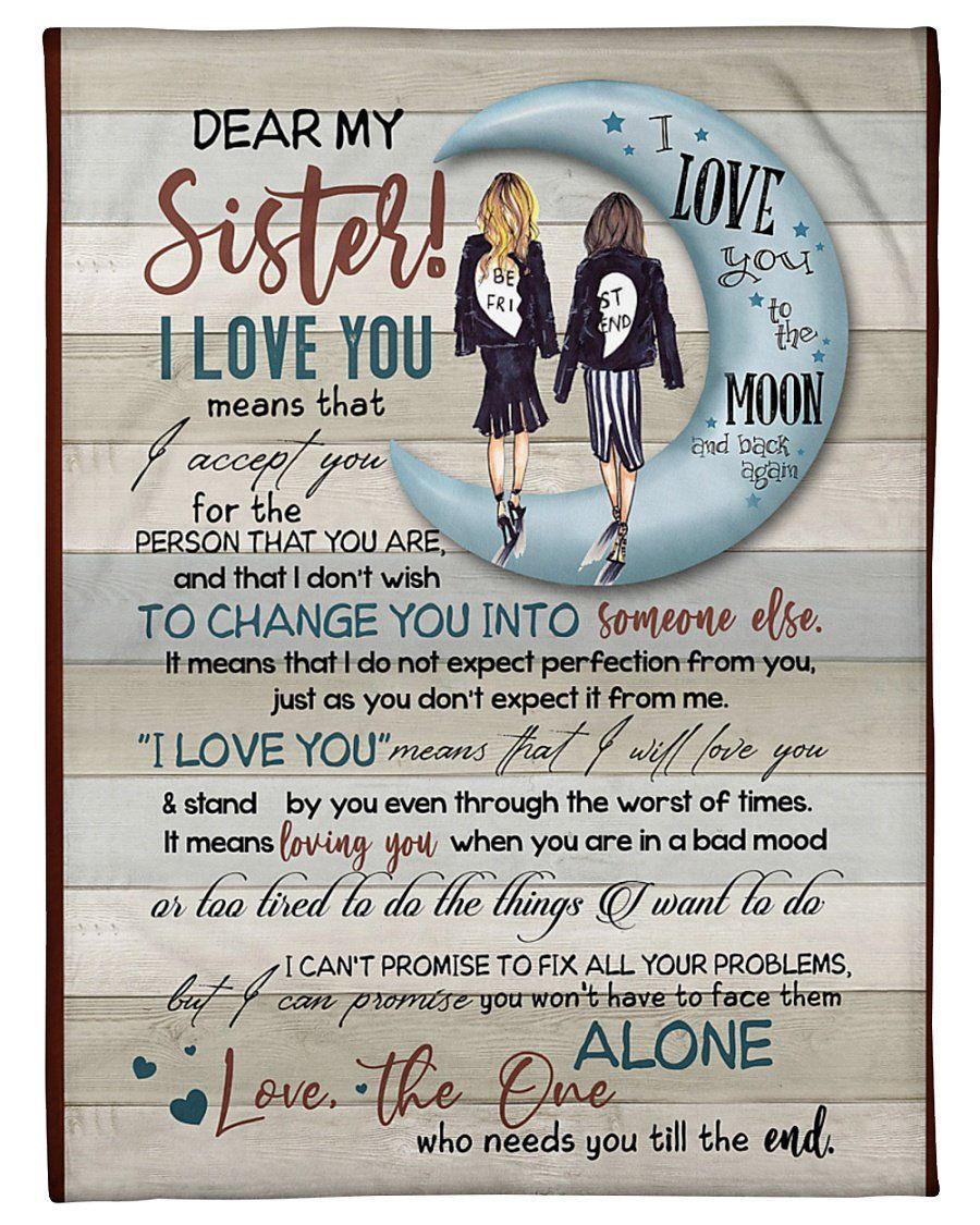 Dear My Sister I Love You T The Moon And Back Fleece Blanket
