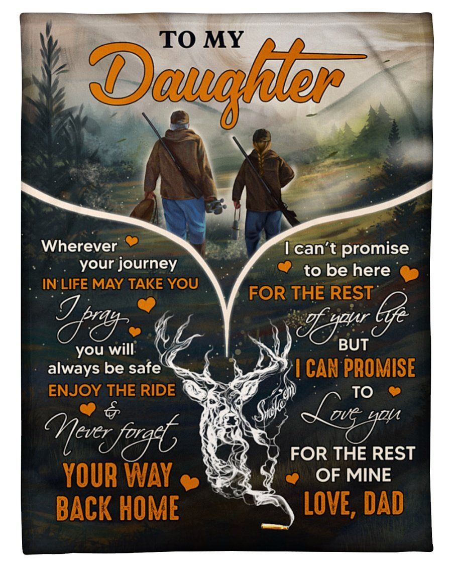 Deer Dad To Daughter Love You For The Rest Of Mine Fleece Blanket Fleece Blanket