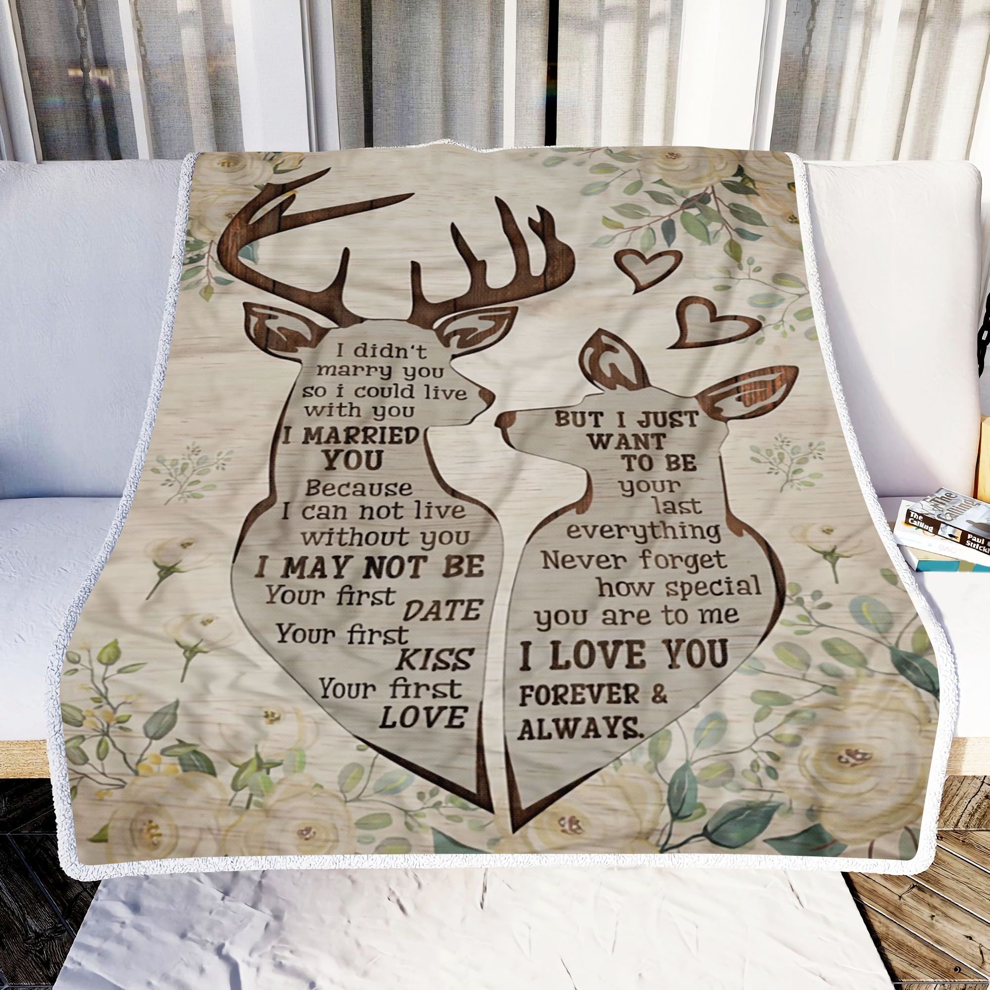 Deer I Did Not Marry You So I Could Live With You Fleece Blanket