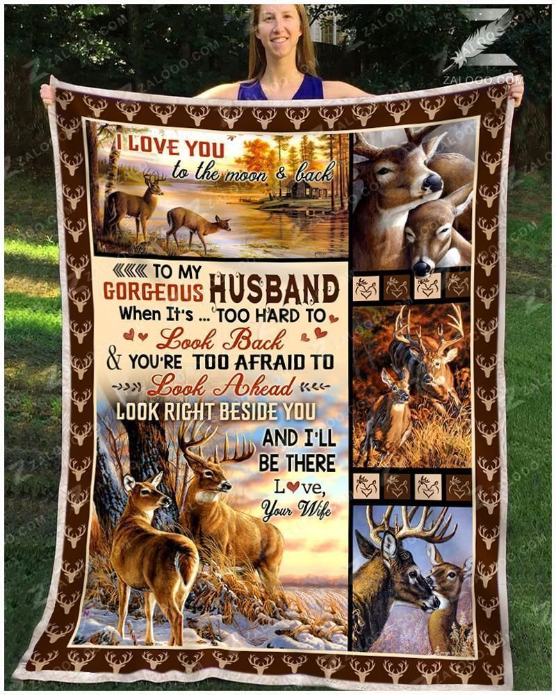 Deer To My Husband Look Right Beside You Sherpa Fleece Blanket