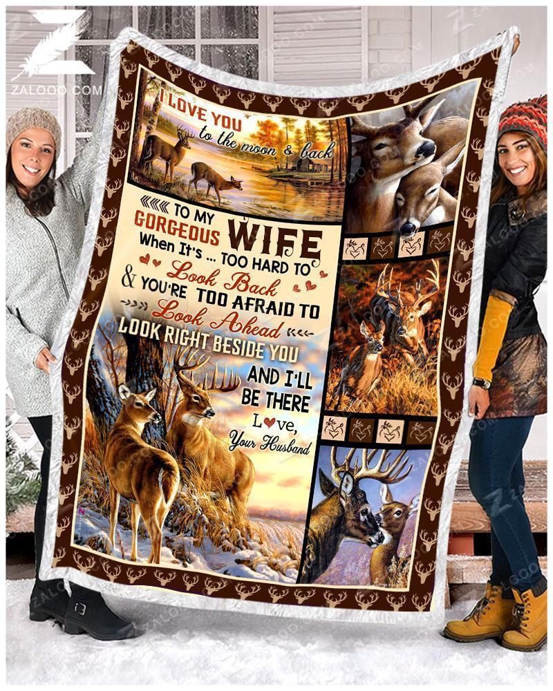 Deer – To My Wife – Look Right Beside You Fleece Blanket