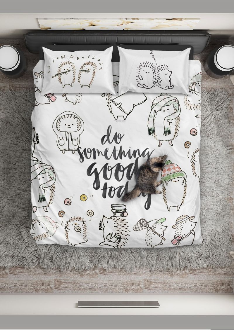 Do Something Good Today  Bedding Set