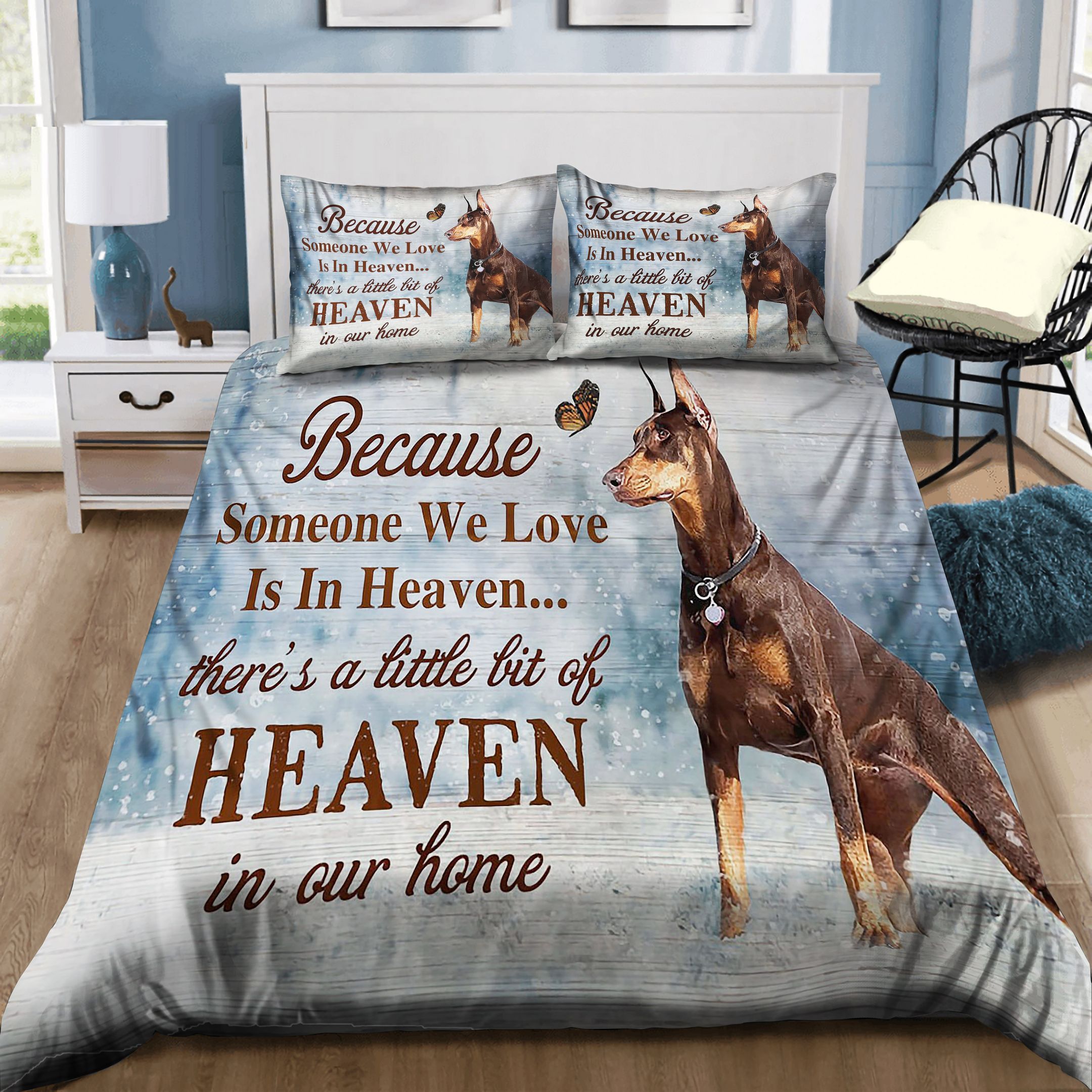 Doberman Because Someone We Love Is In Heaven Bedding Set