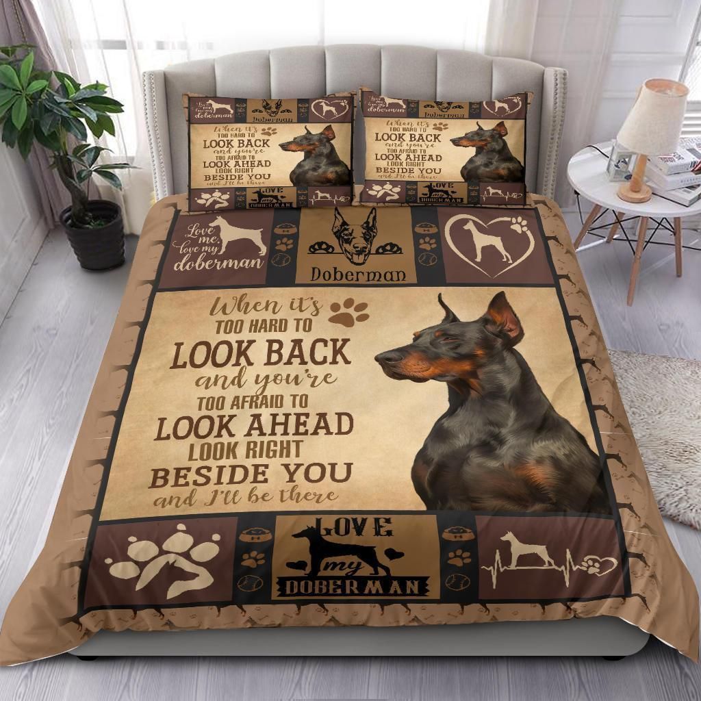 Doberman Look Ahead Beside You I’ll Be There Bedding Set