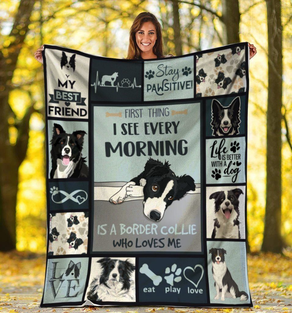 Dog First Thing I See Every Morning Border Collie Dog Sherpa Fleece Blanket