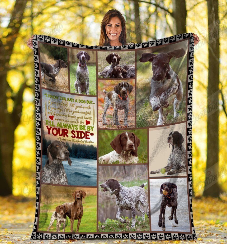 Dog German Shorthaired Pointer I Know I’M Just A Dog Fleece Blanket