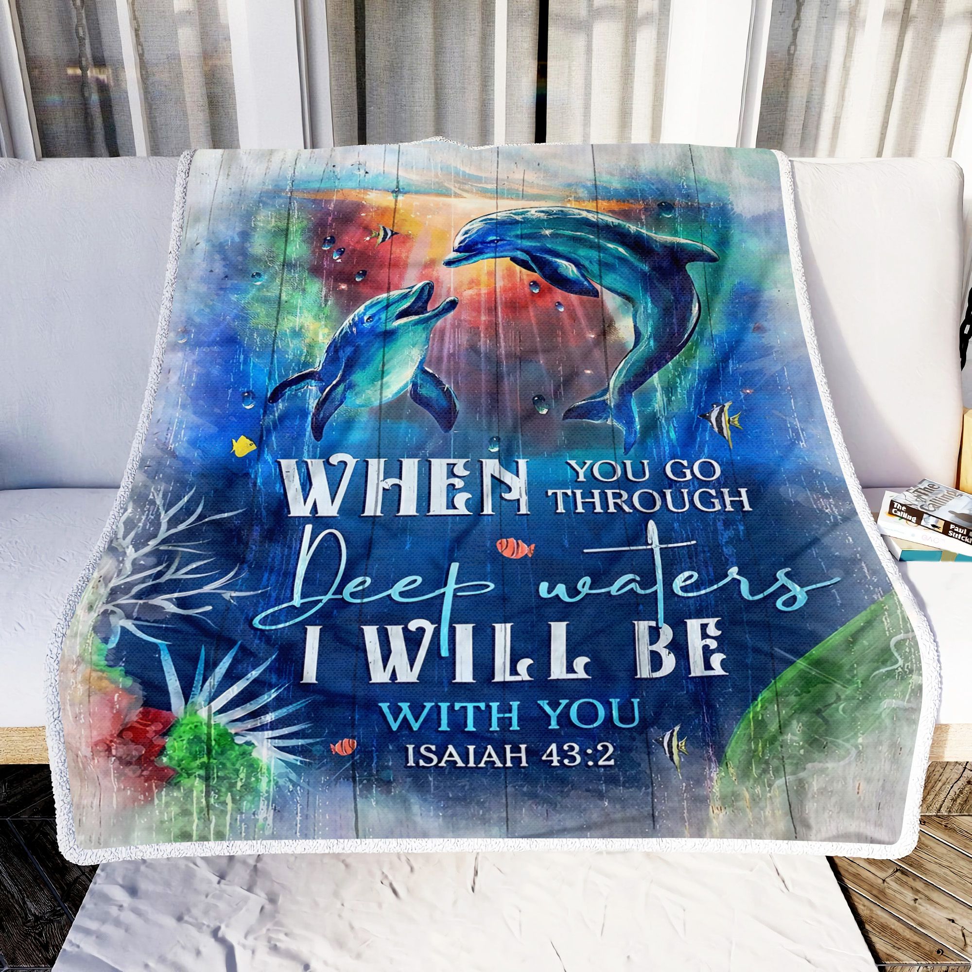 Dolphin When You Go Through Deep Waters I Will Be With You Fleece Blanket