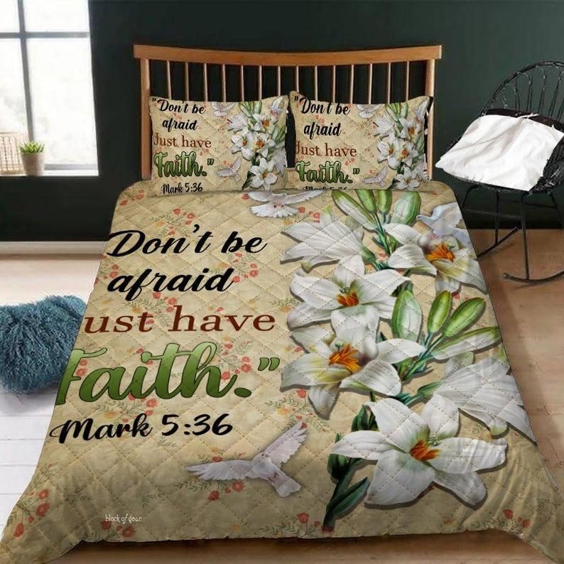 Don’t Be Afraid Just Have Faith Bedding Set