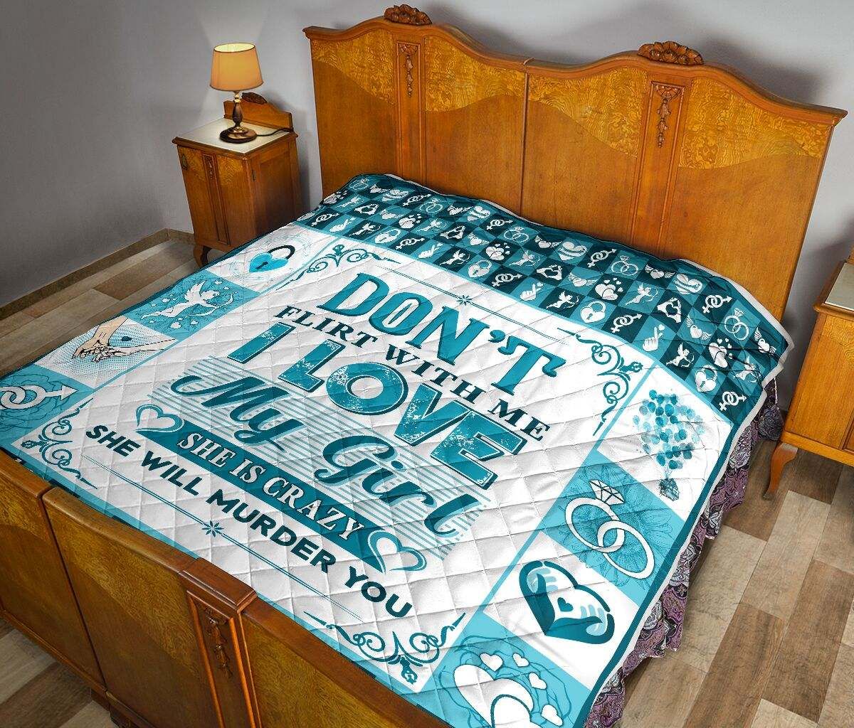 DON’T FLIRT WITH ME I LOVE MY GIRL – Man Quilt DHC281111569DD