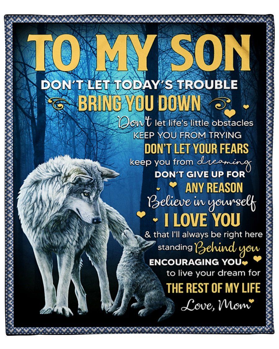 Don’t Give Up For Any Reason Wolf Mom To Son Fleece Blanket Fleece Blanket