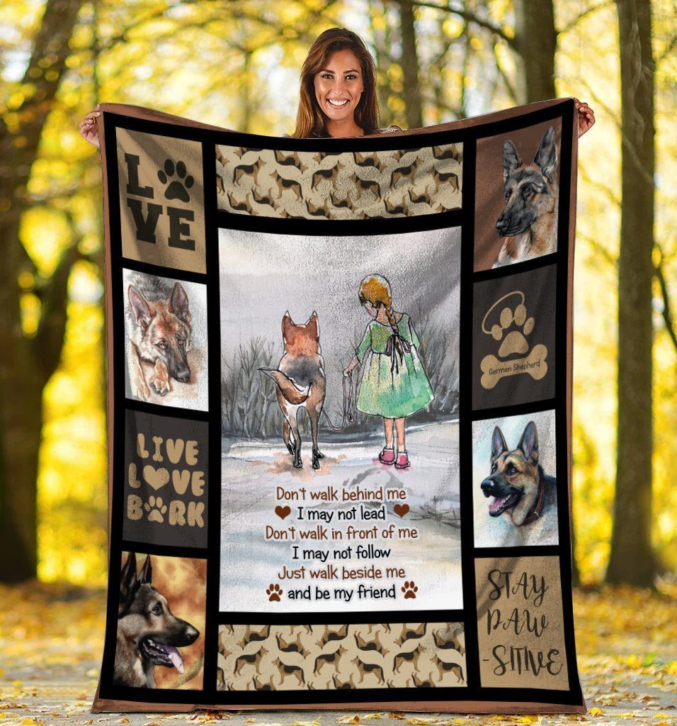 Don’t Walk Behind Me German Shepherd Dog Be My Friend Fleece Blanket