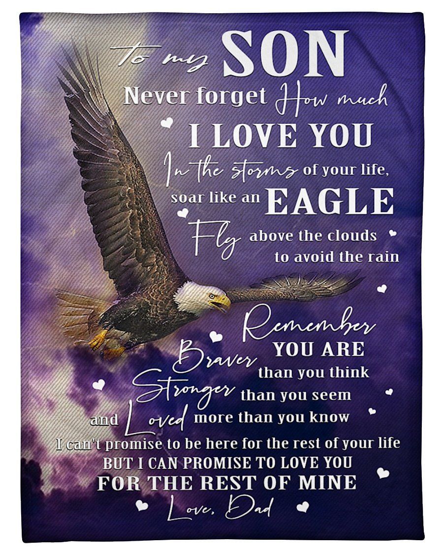 Eagle Dad To Son Never Forget How Much I Love You Fleece Blanket Fleece Blanket