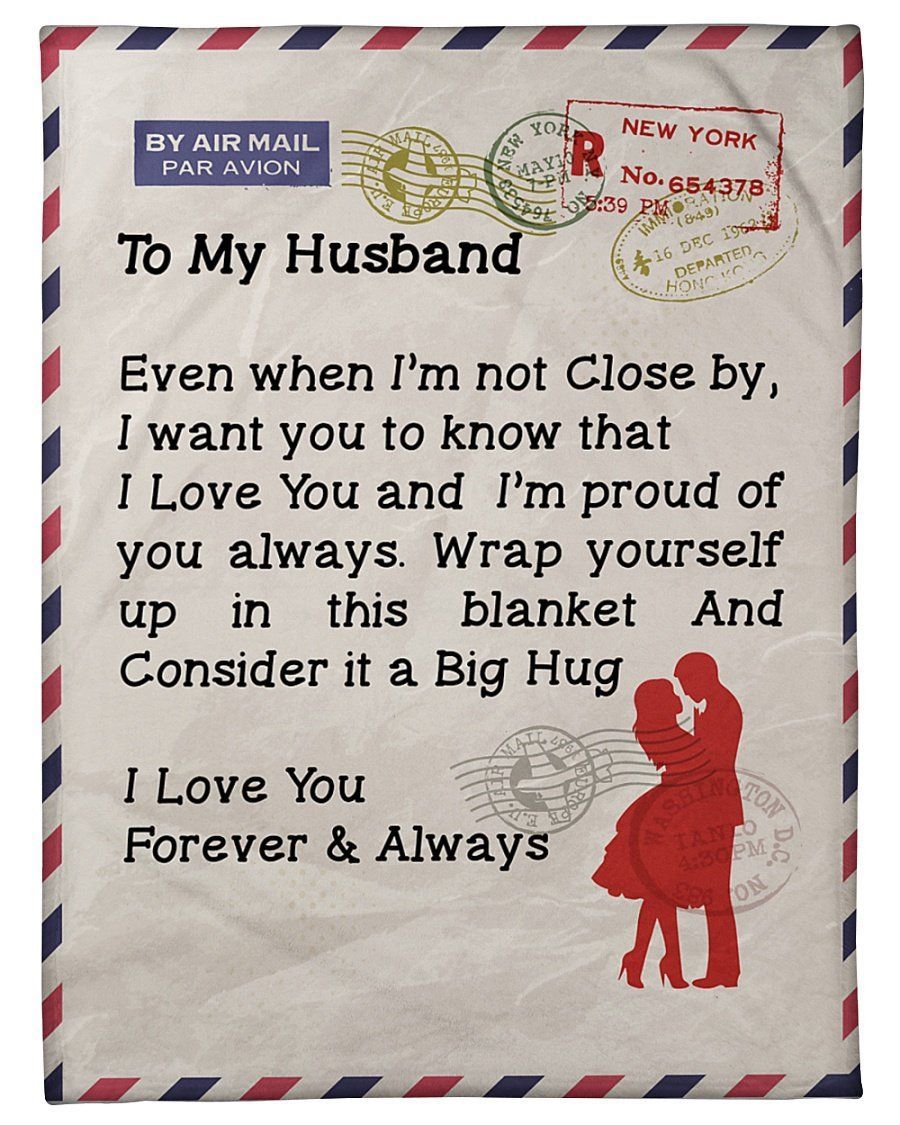 Even When I’m Not Close By Fleece Blanket To Husband Fleece Blanket