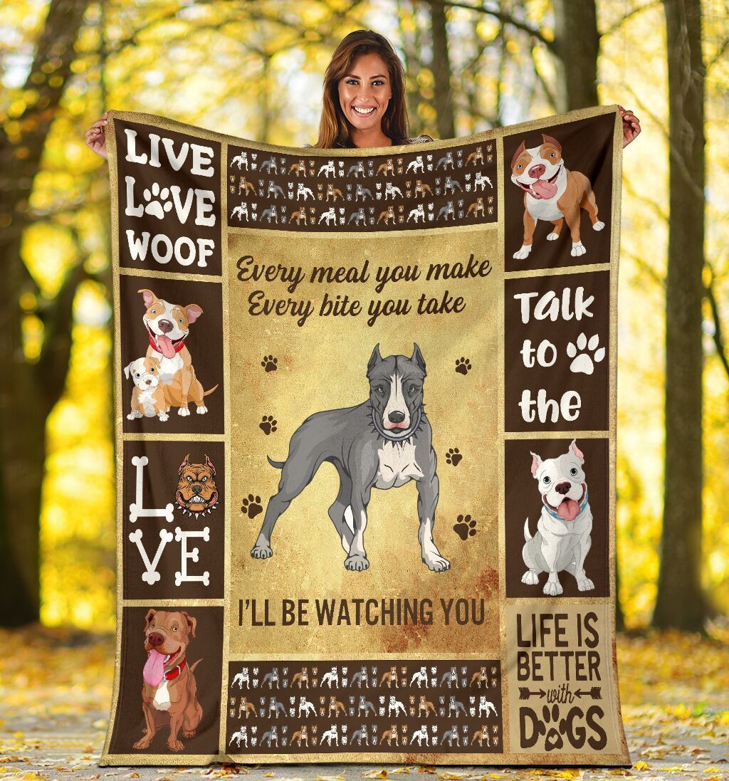 Every Meal You Make Pitbull Dog Fleece Blanket