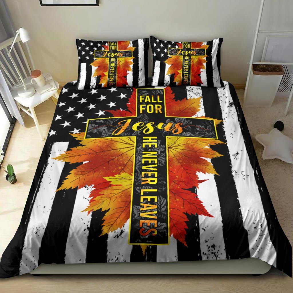 Fall For Jesus He Never Leaves Bedding Set