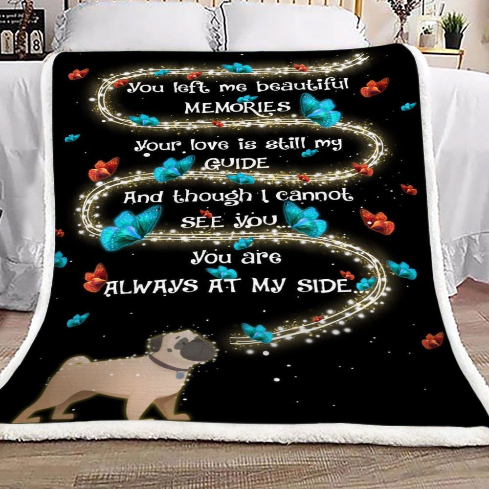 Family Pug Dog You Left Me Beautiful Memories Sherpa Fleece Blanket