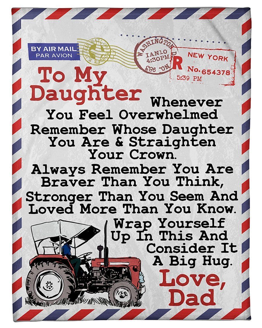 Farmer Dad To Daughter Wrap Yourself Up In This Fleece Blanket Fleece Blanket