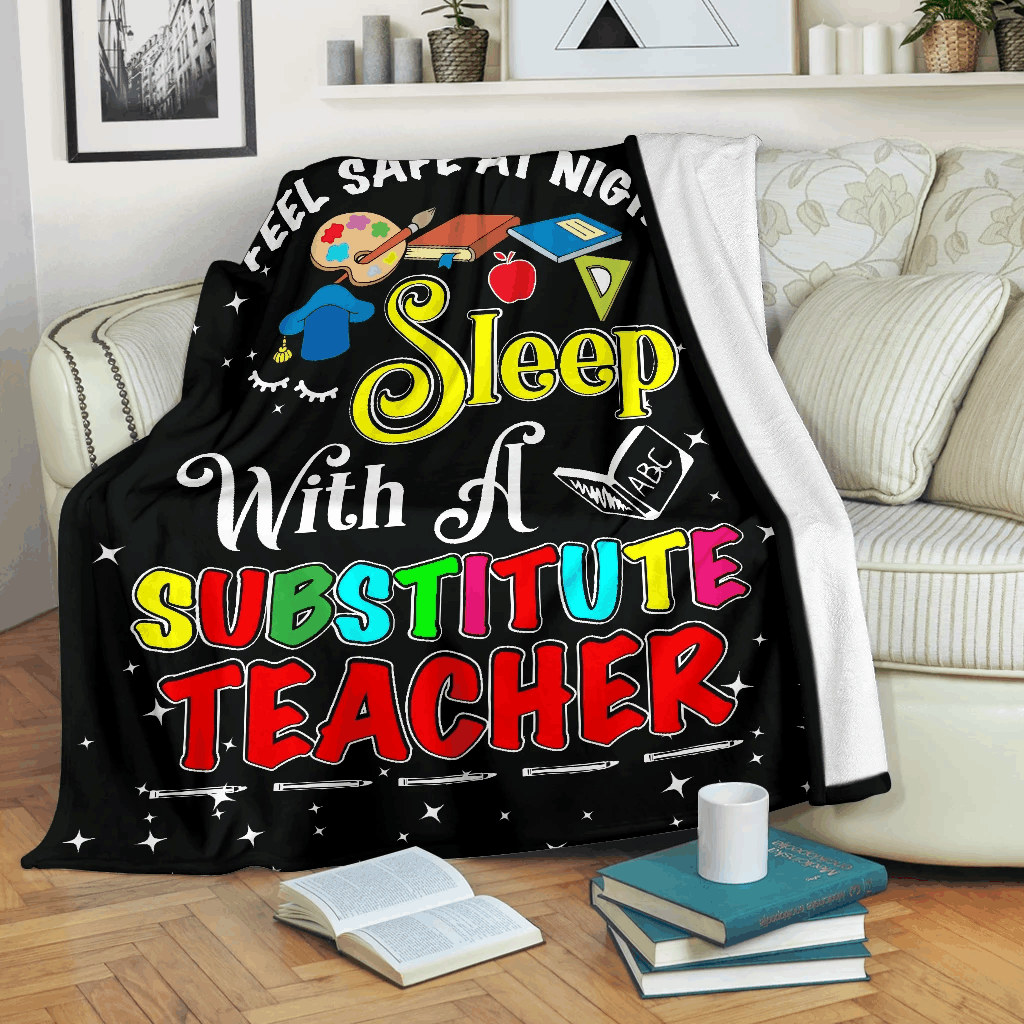 Feel Safe At Night Substitute Teacher Sherpa Fleece Blanket