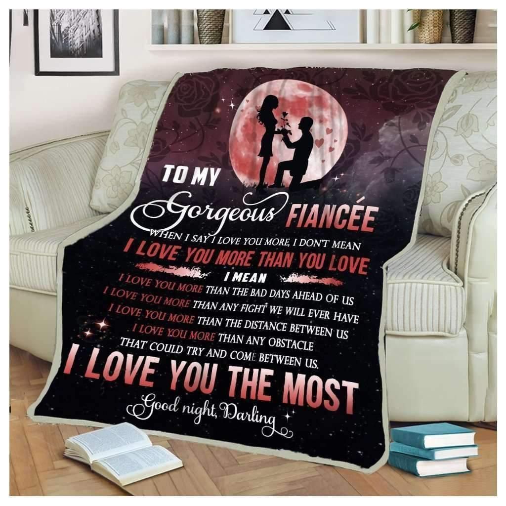 Fiancee I Love You The Most Sherpa Fleece Blanket